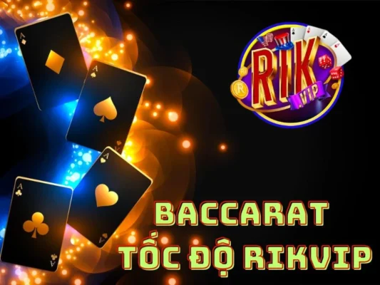 Giới thiệu sơ lược về game bài Baccarat online Rikvip