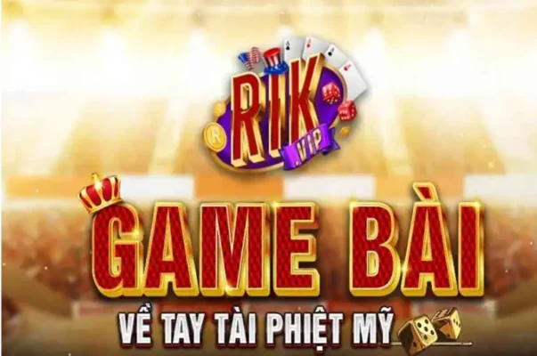 Tại sao bạn nên tham gia chơi game bài đổi thưởng tại Rikvip 